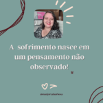 O significado que damos aos fatos podem gerar sofrimento